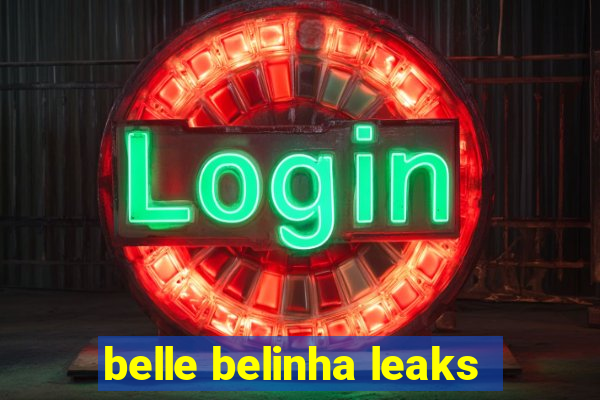 belle belinha leaks